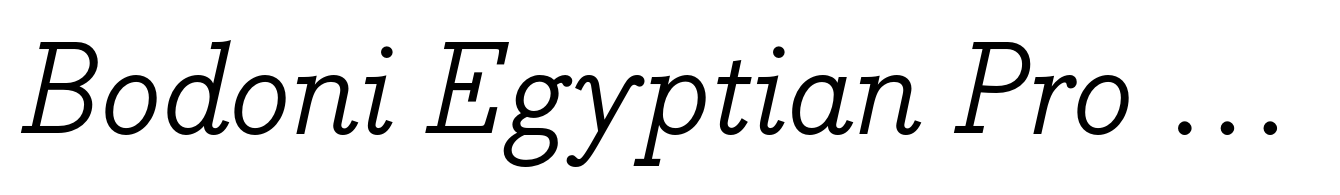 Bodoni Egyptian Pro Italic
